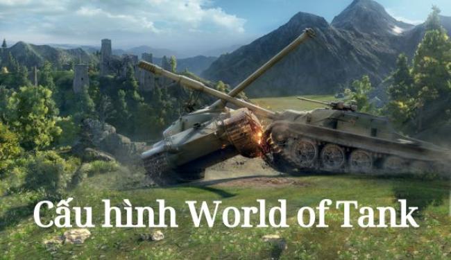 Thông tin chi tiết về cấu hình World of Tank mà PC cần đáp ứng