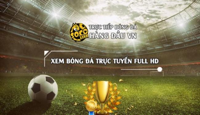 Socolive.tel - Trang xem bóng đá đứng đầu trên thị trường 