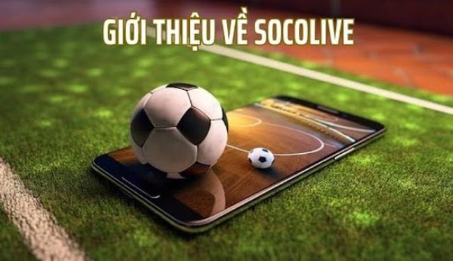 Socolive TV - Nền tảng xem bóng đá chất lượng cao