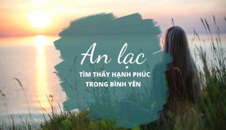 Thân tâm an lạc nghĩa là gì? 7 bí quyết để giữ tâm an lạc